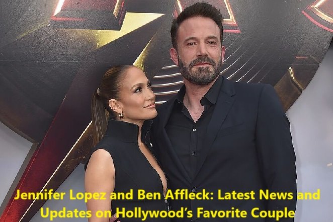 Jennifer Lopez and Ben Affleck