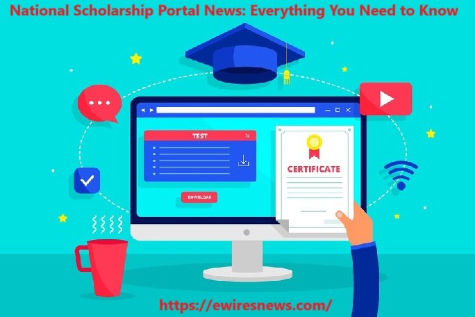 National Scholarship Portal News